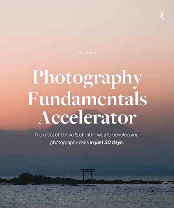 图片[2]-（9006期）网红摄影师Pat Kay – 30天摄影基础知识加速器教程-30节课-中英字幕 - 副业心选-副业心选